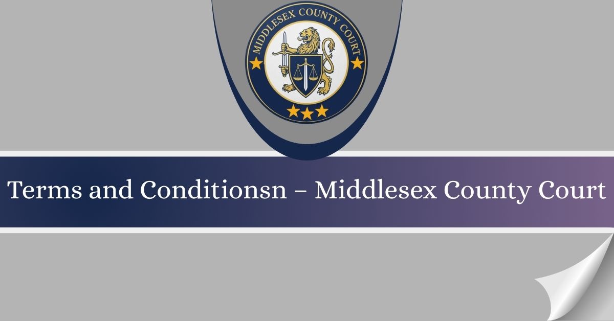 Terms-and-Conditionsn-–-Middlesex-County-Court